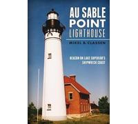 Mikel B. Classen Au Sable Point Lighthouse (Tascabile)