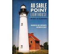 Mikel B. Classen Au Sable Point Lighthouse (Tascabile)