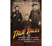 Mikel B Classen True Tales (Tascabile)