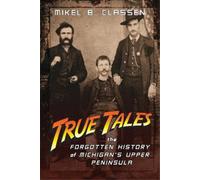Mikel B Classen True Tales (Tascabile)