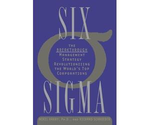 Mikel Harry, Ph.D. Richard Schroeder Six Sigma (Tascabile)