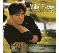 Mikel Herzog - Que voy a hacer sin ti