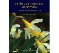 Mikel Lorda López Catálogo florístico de Navarra (Tascabile)
