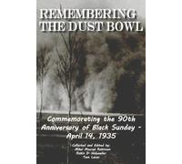 Mikel M Robinson Robin D Hohweiler Tom Luca Remembering the Dust Bow (Tascabile)