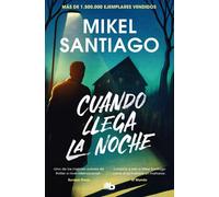 Mikel Santiago Cuando llega la noche (Ficción) (Tascabile)