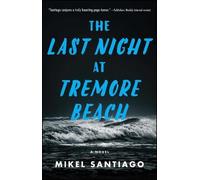 Mikel Santiago The Last Night at Tremore Beach (Tascabile)