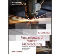 Mikell P. Groover Fundamentals of Modern Manufacturing (Tascabile)