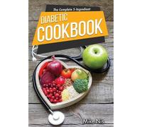 Mikenis The Complete 5-Ingredient Diabetic Cookbook (Tascabile)