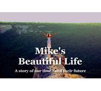 Mike's Beautiful Life