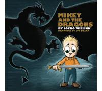 Mikey and the Dragons