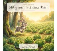Mikey and the Lettuce Patch