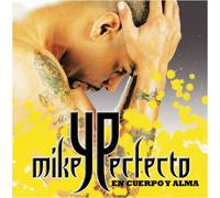 Mikey Perfecto - En Cuerpo Y Alma