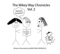 Mikeyway Chronicles The Mikey Way Chronicles Volume 2 (Tascabile)