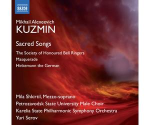 Mikhail Alexeevich Kuzmin Mikhail Alexeevich Kuzmin: Sacred Songs Album