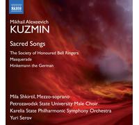 Mikhail Alexeevich Kuzmin Mikhail Alexeevich Kuzmin: Sacred Songs (CD) Album