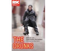 Mikhail and Vyacheslav Durnenkov The Drunks (Tascabile) NHB Modern Plays