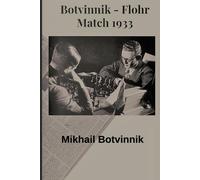 Mikhail Botvinnik Botvinnik - Flohr (Tascabile)
