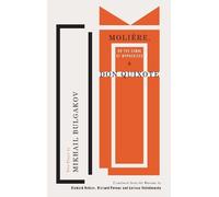 Mikhail Bulgakov Molière, or The Cabal of Hypocrites & Don Quixote (Tascabile)