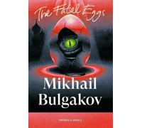 Mikhail Bulgakov The Fatal Eggs (Tascabile) Brief Encounters