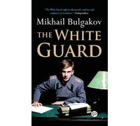 Mikhail Bulgakov The White Guard (Copertina rigida)
