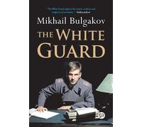 Mikhail Bulgakov The White Guard (Tascabile)