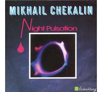 Mikhail Chekalin Night Pulsation (CD) Album