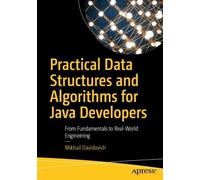 Mikhail Davidov Practical Data Structures and Algorithms for Java De (Tascabile)