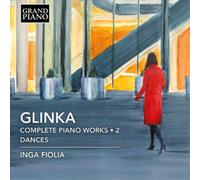 Mikhail Glinka Glinka: Complete Piano Works - Volume 2 (CD) Album