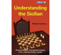 Mikhail Golubev Understanding the Sicilian (Tascabile)
