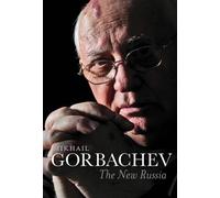 Mikhail Gorbachev The New Russia (Copertina rigida)