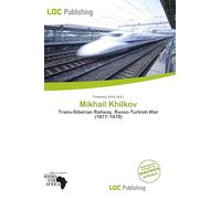 Mikhail Khilkov: Trans-Siberian Railway, Russo-Turkish War (1877-1878)