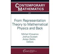 Mikhail Khovano From Representation Theory to Mathematical Physics a (Tascabile)