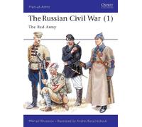Mikhail Khvostov The Russian Civil War (1) (Tascabile) Men-at-Arms