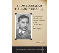 Mikhail Krutikov From Kabbalah to Class Struggle (Copertina rigida)