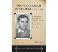 Mikhail Krutikov From Kabbalah to Class Struggle (Copertina rigida)