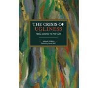 Mikhail Lifshitz The Crisis of Ugliness (Tascabile) Historical Materialism
