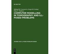 Mikhail M. Lavrent'ev Sergei M Computer Modelling in Tomograp (Copertina rigida)