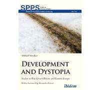 Mikhail Minakov Development and Dystopia (Tascabile)