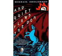 Mikhail Sholokhov And Quiet Flows the Don (Tascabile)