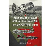 Mikhail Timin Camouflage, Insignia and Tactical Markings of the Airc (Tascabile)