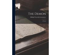 Mikhail Yurevich Lermontov The Demon (Tascabile)