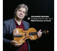 Mikhail Zemtsov; Hanna Shybayeva; Viktoria Dmitrieva; Daniel Rowland; Floor le Coultre; Timora Rosler; Maja Bogdanovic; Dana Zemtsov; Marion van den Akker - Johannes Brahms: Complete works for viola, Vol. 2