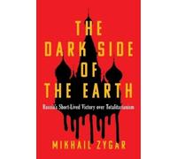 Mikhail Zygar The Dark Side of the Earth (Copertina rigida)