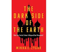 Mikhail Zygar The Dark Side of the Earth (Copertina rigida)