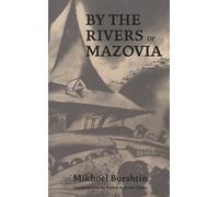 Mikhoel Burshtin By the Rivers of Mazovia (Tascabile)