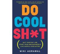Miki Agrawal Do Cool Sht (Tascabile)