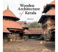 Miki Desai Wooden Architecture of Kerala (Copertina rigida)