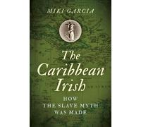 Miki Garcia Caribbean Irish, The (Tascabile)