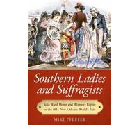 Miki Pfeffer Southern Ladies and Suffragists (Tascabile)