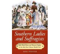 Miki Pfeffer Southern Ladies and Suffragists (Tascabile)